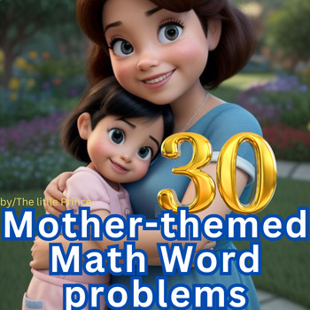 Preview of mothers day & End of Year Math , 30 Mother's themed math worksheets