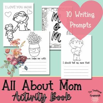 What I Love About Mom By Me Book, mother, love, prompt book