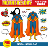 Mother's Day Add your Own Photo Picture| PNG Super Mom Pho
