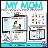 Mother's Day Book Slideshow, Print Book, Videos Special Ed