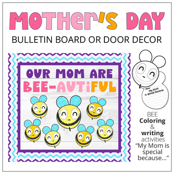 Preview of Mother’s Day Bulletin Board kit or Classroom Door Decor-Bee