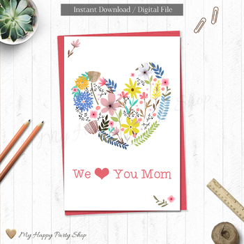 Preview of Mother's Day Card, Mom Birthday, Floral Heart Greeting Card, 4"X6". Printable