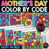 Mother's Day Color by Code Sight Words No Prep Coloring Pa
