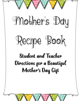 Preview of Mother's Day Cookbook and Poem book (distance and classroom)