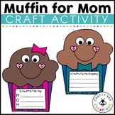 Muffin with Mom Craft Mothers Day Craft Activities Acrosti