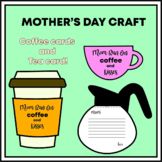 Mother’s Day Craft Coffee and Tea Card Writing Activities
