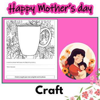 Preview of Mother's Day Craft - Design a Mug Mother's Day Craft and Write Activity