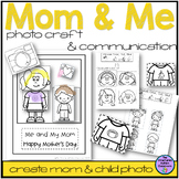 Mother's Day Craft Me and My Mom Photo Activity for Speech