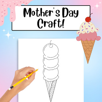 Preview of Mother's Day Craft, Mother's Day Ice Cream Activity, Mother's Day Printable Card