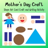 Mother's Day Craft Shape Art Card Craft and Writing Activity