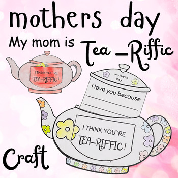 Preview of Mother's Day Craft - Tea Pot - Mother's Day Writing Activity