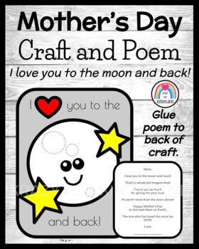 Mother S Day Craft And Poem Pack I Love You To The Moon And Back