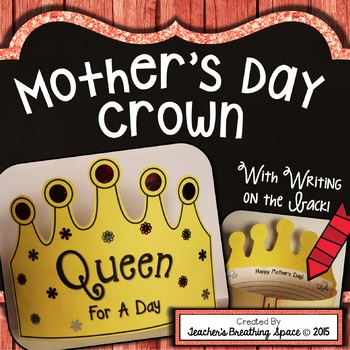 Preview of Mother's Day Craftivity  |  "Queen For A Day" Mother's Day Crown