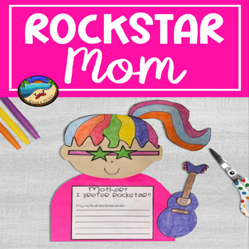 Preview of Mother's Day Writing Prompt: Rockstar Mom Craft and Activities