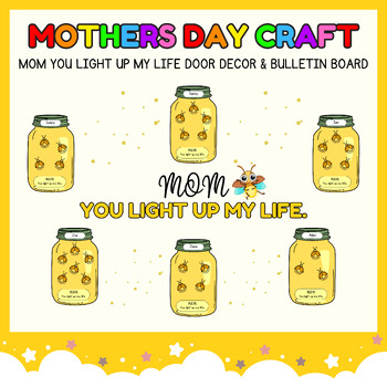 Preview of Mother's Day Door Decor & Bulletin Board l You Light Up My Life Jar craft Jar