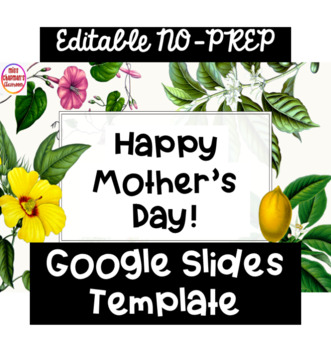 Preview of Mother's Day EDITABLE Google Slides™ Activity | Distance Learning