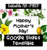 Mother's Day EDITABLE Google Slides™ Activity | Distance Learning