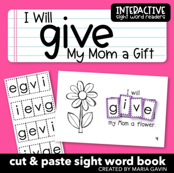 Preview of Mother's Day Emergent Reader for Sight Word GIVE: "I Will Give My Mom a Gift