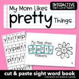 Mother's Day Emergent Reader for Sight Word PRETTY: "My Mo