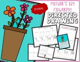 Mother's Day FLOWERS Directed Drawing & Writing Prompts