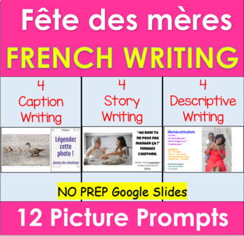 Preview of FRENCH Mother's Day Writing Prompts with Pictures | Fête des mères