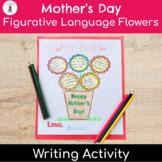 Mother's Day Figurative Language Flowers Writing Activity