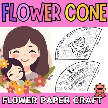 Preview of Mother's Day Flower Cone Coloring Paper Craft Template for Pre-k,k,1st,2nd,3rd