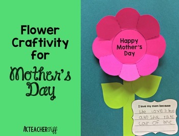 Mother's Day Flower Craftivity by KTeacherTiff | TPT