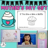 Mother's Day Gift: If You Give a Mom a Muffin