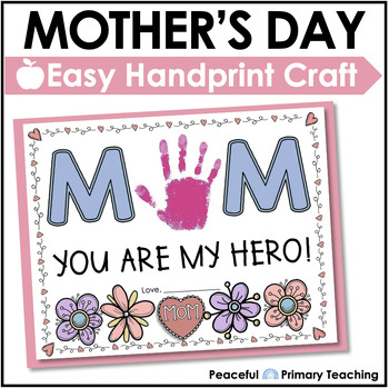 Mother's Day Handprint Craft For Mom by Peaceful Primary Teaching
