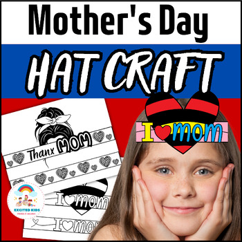 Preview of Mother's Day Hat Craft - I Love Mom Fun Activities