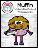 Mother’s Day Muffins with Mom Craft - Writing Activity Card