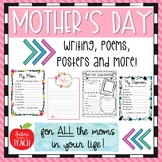 Mother's Day ⎮Poems ⎮Writing ⎮Posters ⎮For ALL the Moms in