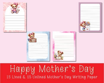 Preview of Mother's Day Printable Stationery | 15 Lined and 15 Unlined Paper