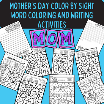 Preview of Kindergarten/Mother's Day Color by Sight Word No Prep & Writing Activities