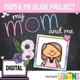 Mother's Day Slides Activity | My Mom and Me