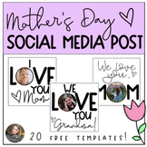 Mother's Day Social Media Post Templates FREEBIE!