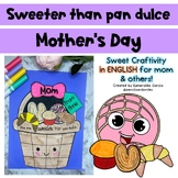 Mother's Day- Sweeter than Pan Dulce (ENGLISH)