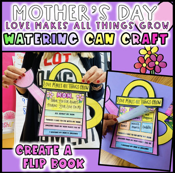 Preview of Mother's Day Watering Can Craft Flip Book- Love Makes All Things Grow May