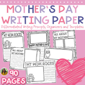 Mother's Day Writing Paper Prompts and Templates | NO PREP Writing ...