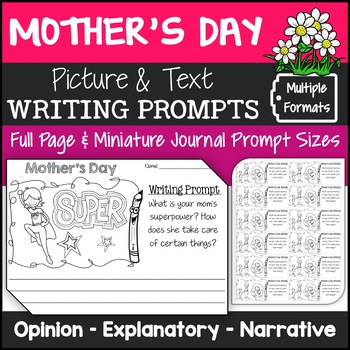 Preview of Mother's Day Writing Prompts with Pictures (Opinion, Explanatory, Narrative)