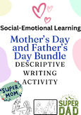 Mother's Day and Father's Day descriptive writing Bundle