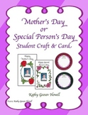 Mother's Day or Special Person's Day Student Craft & Card