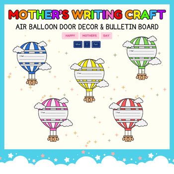 Preview of Mother’s Day write craft Poster l Air balloon Door Decor & Summer Bulletin Board