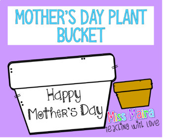 Preview of Mother's day plant bucket Free