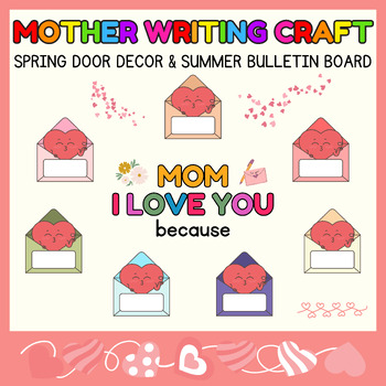 Preview of Mother writes Craft l Spring Door Decor & Bulletin Board l I love my mom because