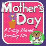 Mother's Day 5 Day Shared Reading Kindergarten SMARTBoard