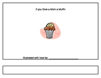Preview of Mother's Day Book Give a Mom a Muffin Template