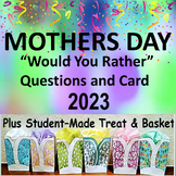 Mothers Day Card, Treat, & Basket