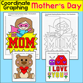 Mother's Day Math Coordinate Graphing Pictures - Plotting 
